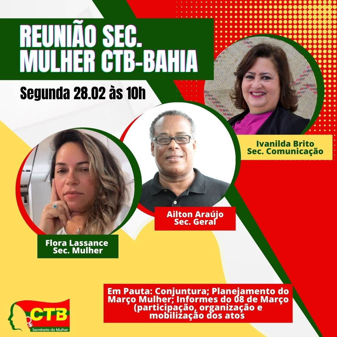 Secretaria da Mulher da CTB-BA convoca para reunião virtual, segunda, 28/02