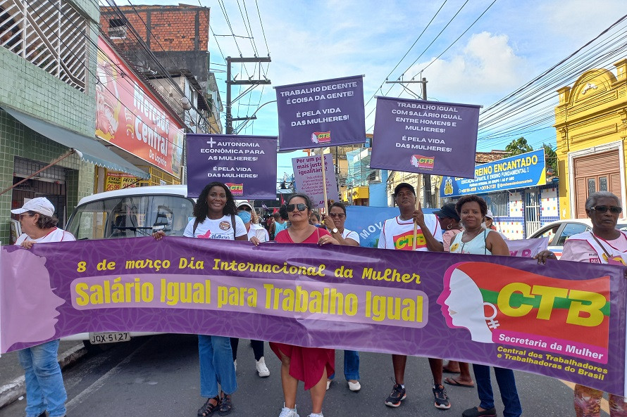 CTB Bahia no 8 de Março com as mulheres  por igualdade salarial