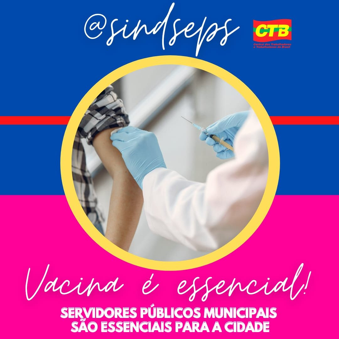 Vacinação de todos servidores municipais continua sendo buscada pelo Sindseps