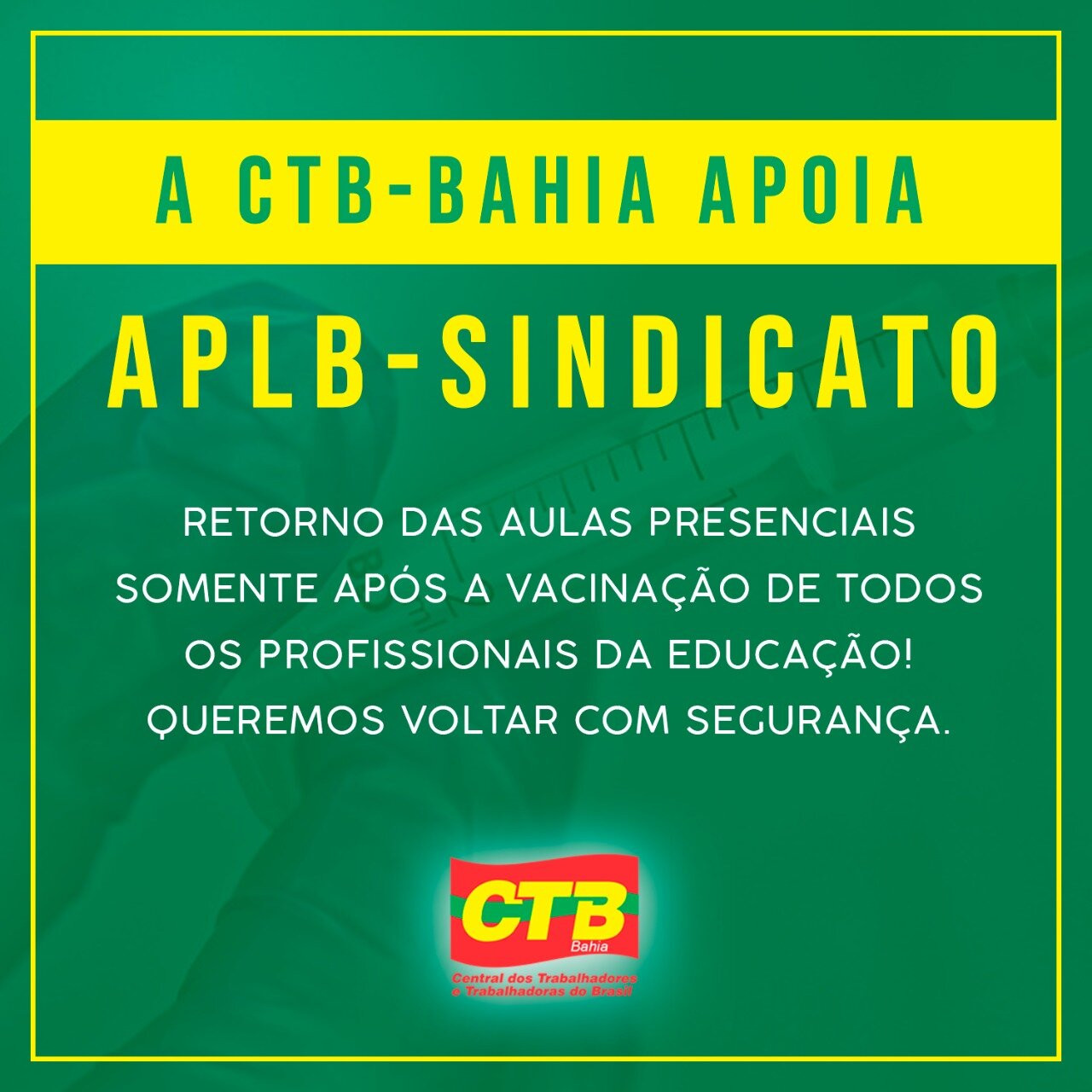 CTB-Bahia expressa apoio e solidariedade APLB-Sindicato