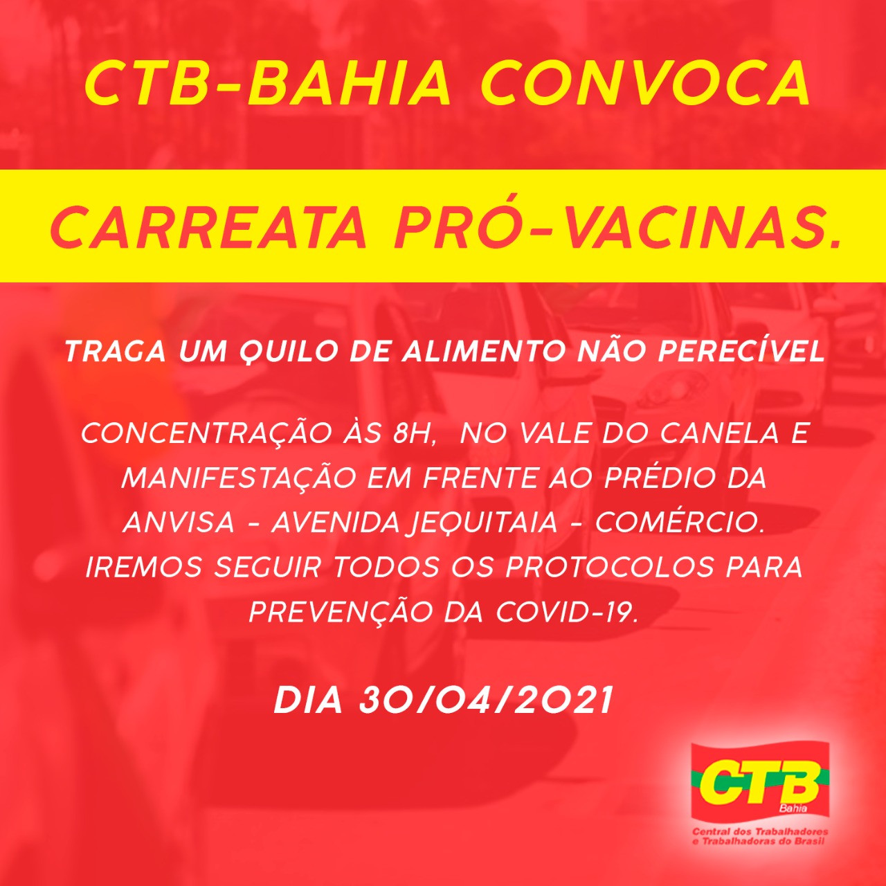 CTB-Bahia e as demais centrais sindicais convocam entidades e a população para carreata pró-vacinas