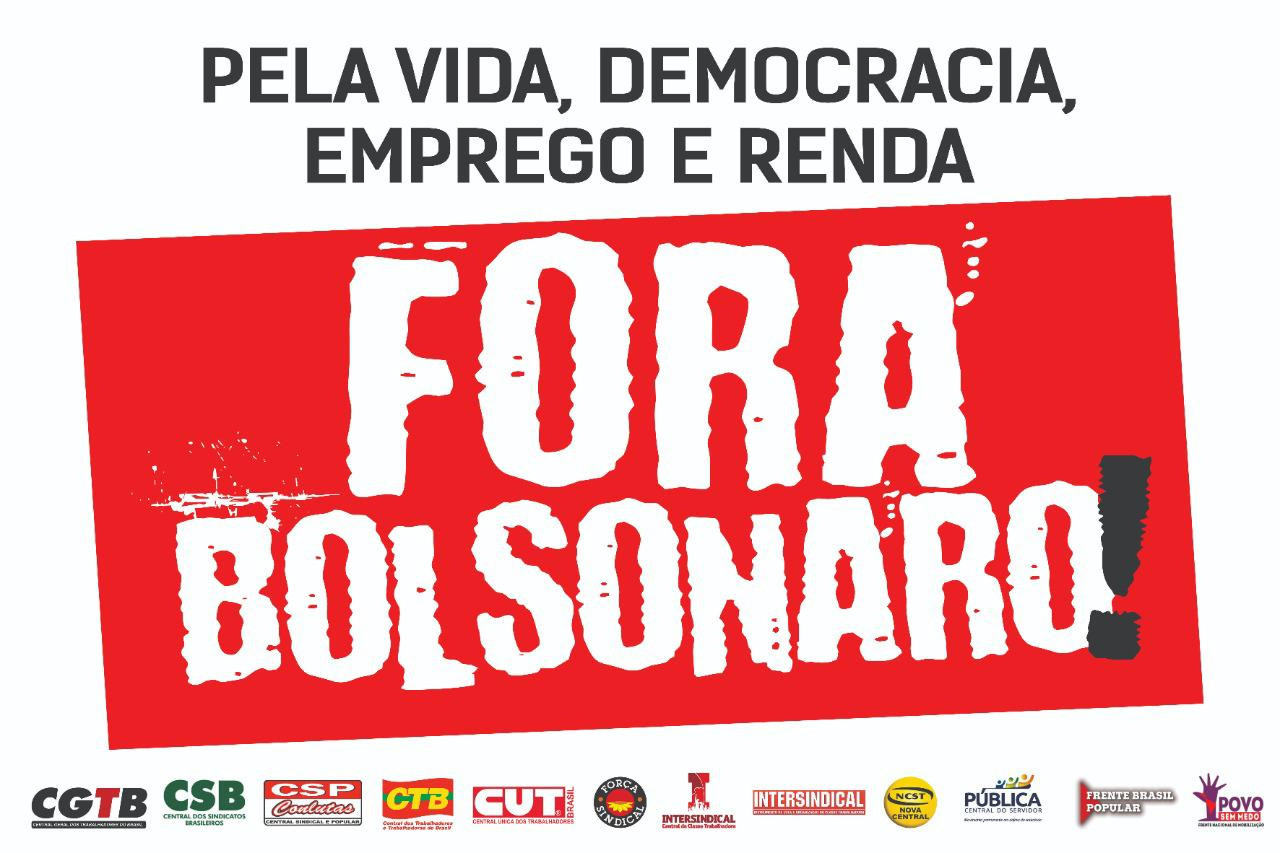 Centrais sindicais lançam a campanha #ForaBolsonaro