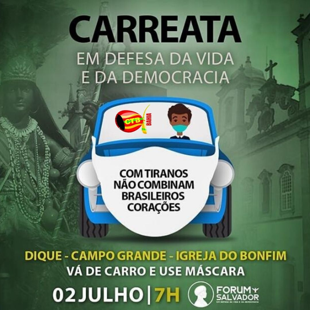 CTB-Bahia comemora o 2 de julho com carreata pelas ruas de Salvador