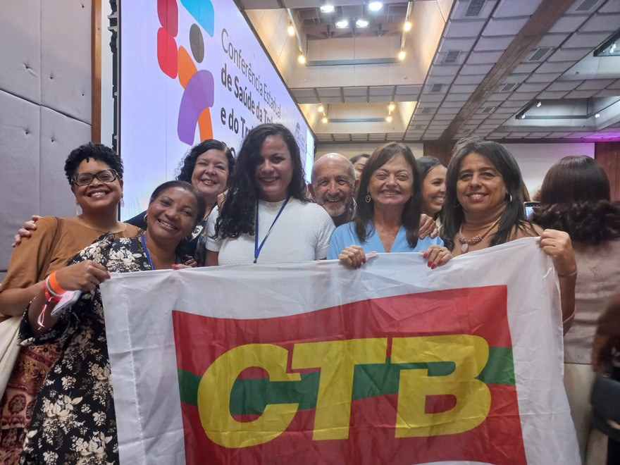 CTB presente na 5ª Conferência Estadual de Saúde da Trabalhadora e do Trabalhador