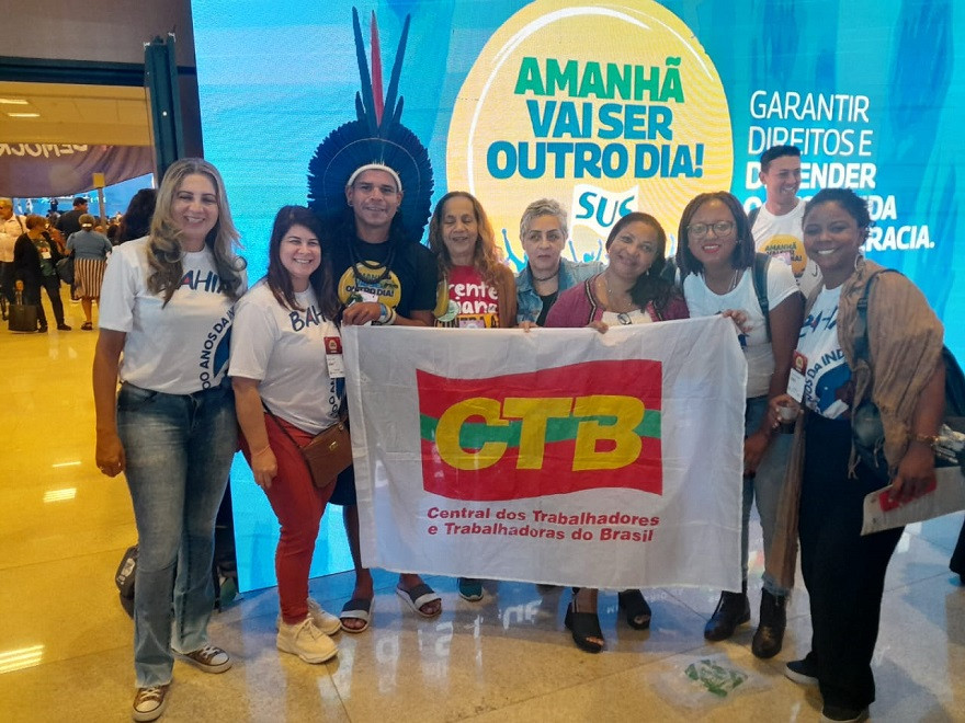 Força da CTB e axé da Bahia pelo SUS reforçam Conferência Nacional de Saúde