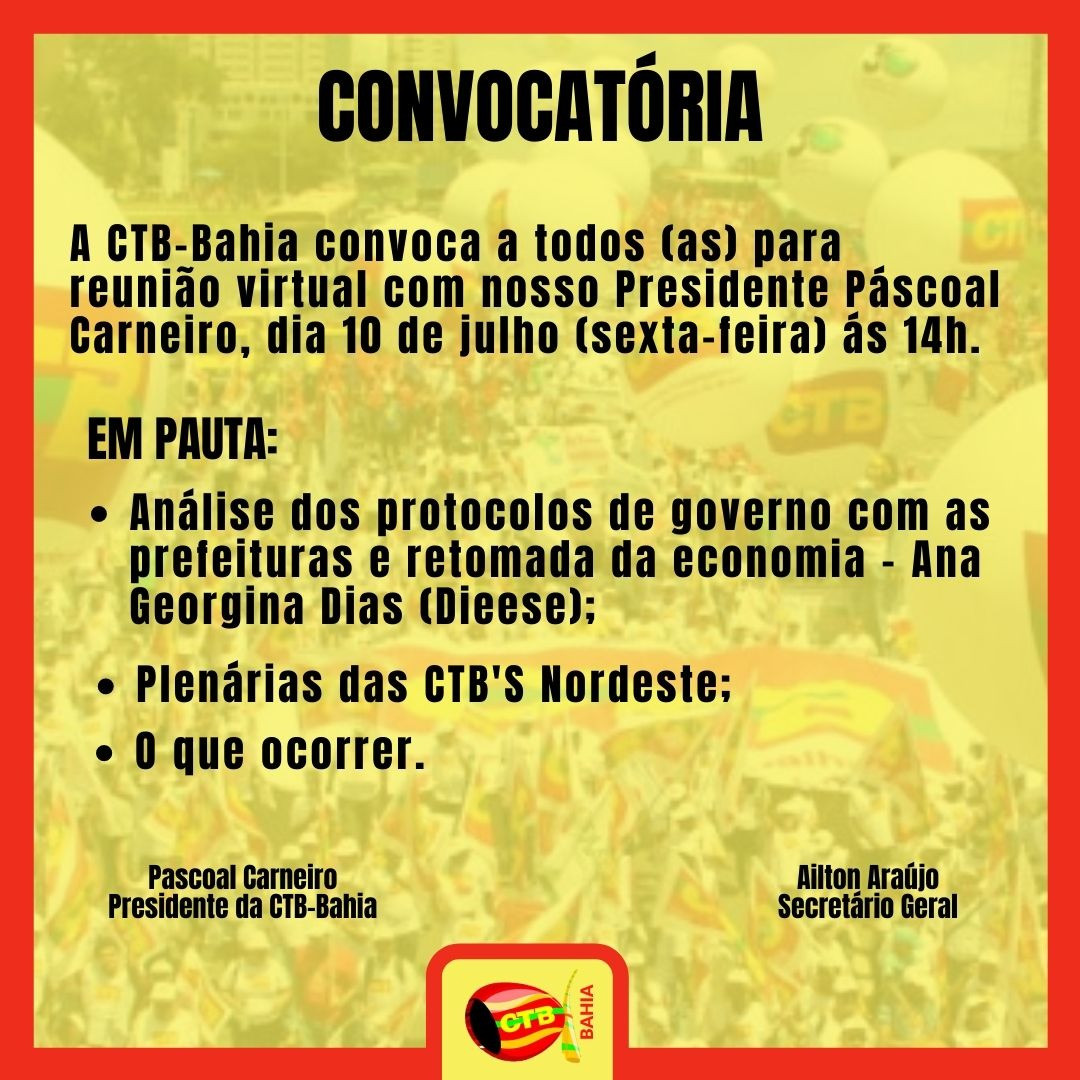 CTB-Bahia convoca direção ampliada para reunião virtual, na próxima sexta-feira