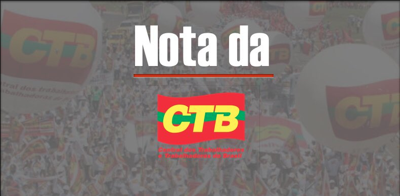 CTB-Bahia exige respeito à vida na retomada da economia
