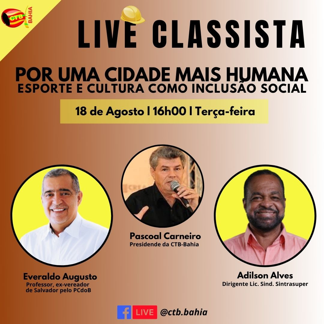 Live classista l traz para discussão: Por uma Cidade mais Humana- Esporte e Cultura como Inclusão Social