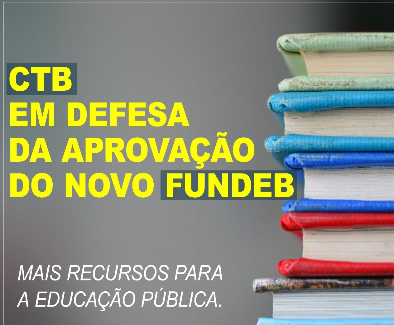 CTB: Aprovação Já do Novo Fundeb no Senado sem destaques em defesa da educação pública de qualidade
