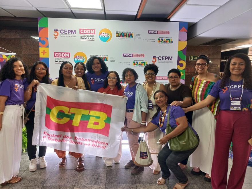 CTB Bahia na maior conferência de políticas para mulheres do Brasil
