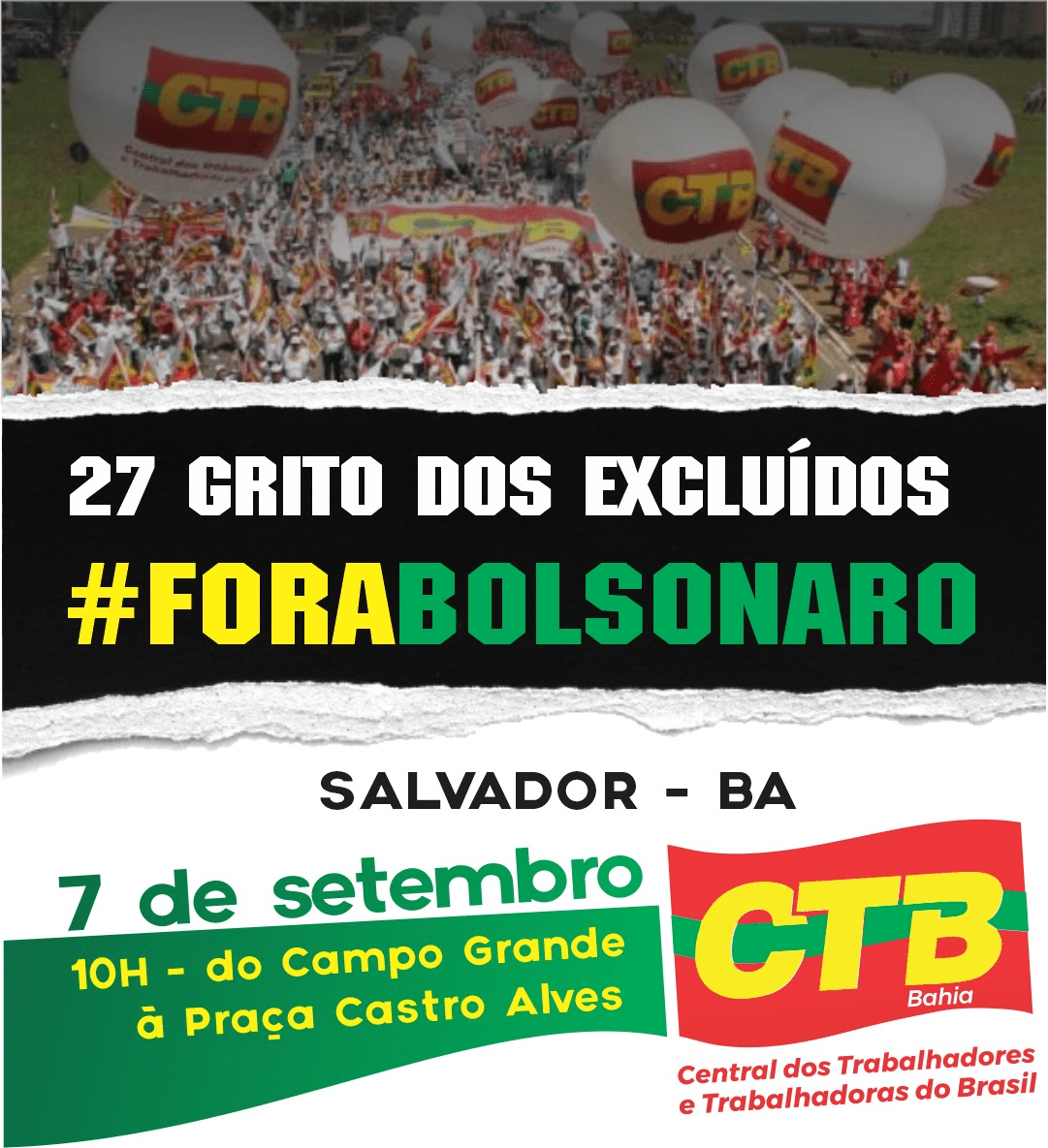 A  CTB-Bahia convoca a população baiana para invadir às ruas pelo 27° Grito dos Excluídos e pelo #7SFora Bolsonaro