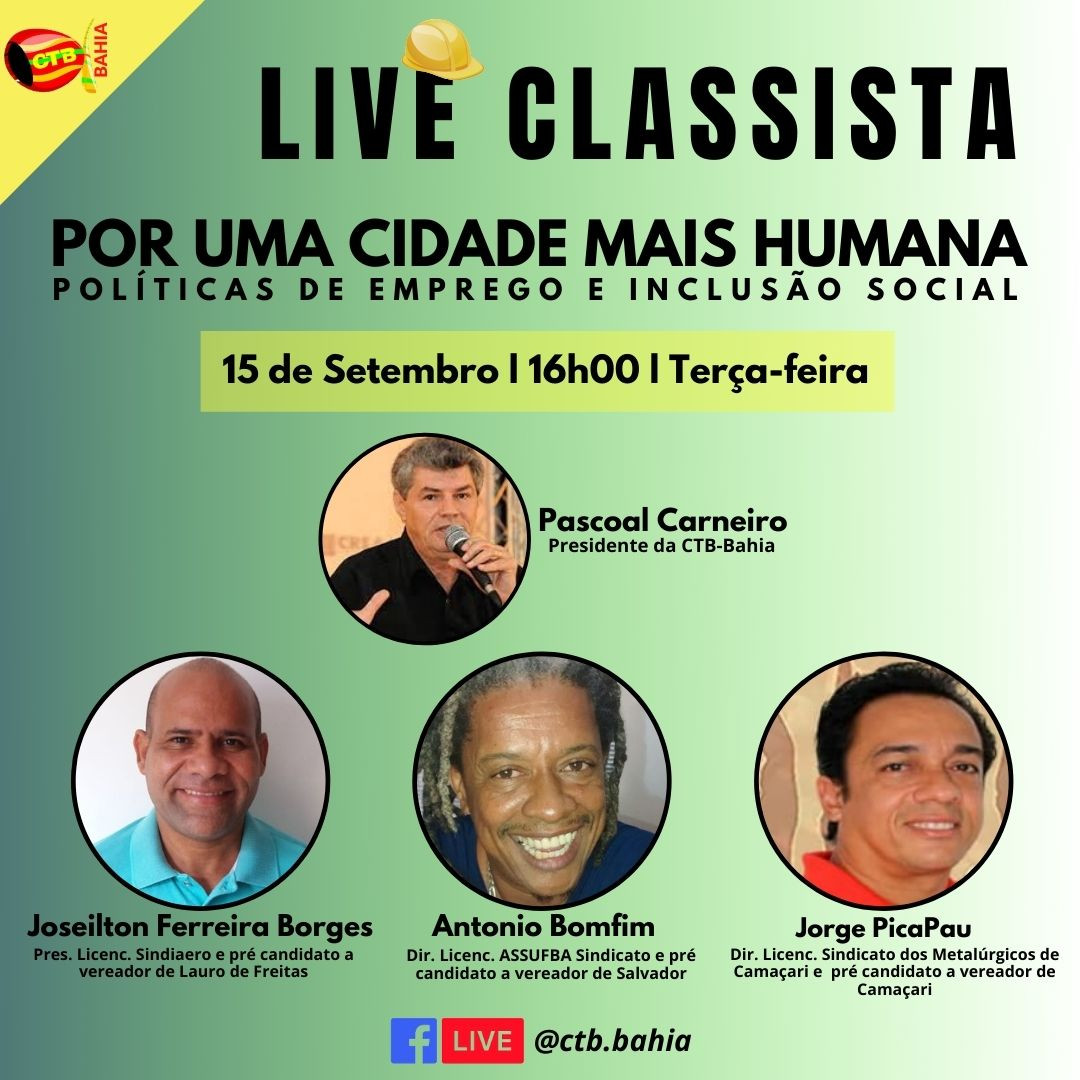 Live classista l traz para discussão: Por uma Cidade mais Humana- Políticas de Emprego e Inclusão Social".