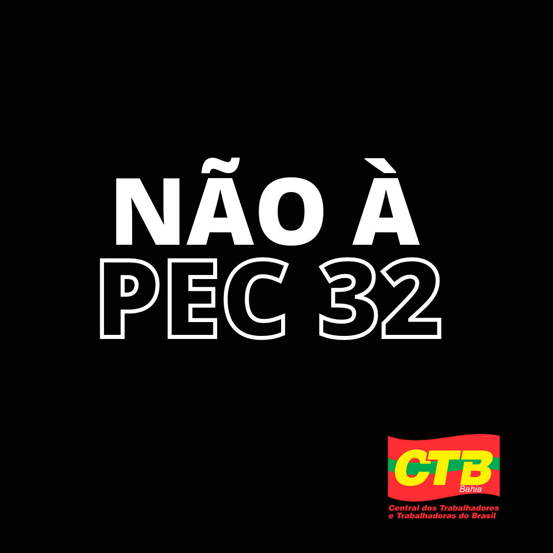 Trabalhadores celebram mais uma derrota de Jair Bolsonaro, o adiamento da votação da PEC 32