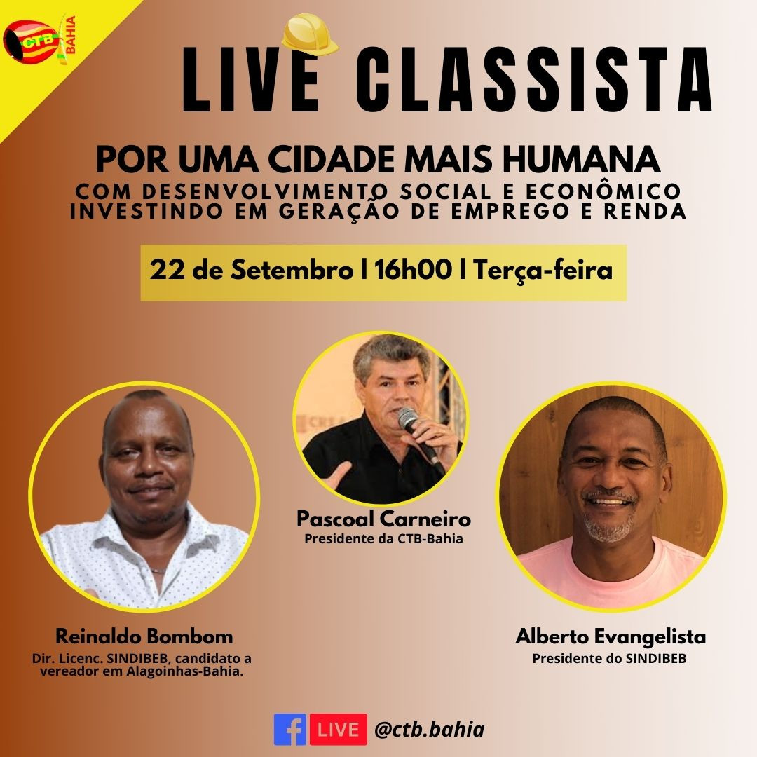 Live classista l traz para discussão: Por uma Cidade mais Humana- “Com Desenvolvimento Social e Econômico Investindo em Geração de Emprego e Renda