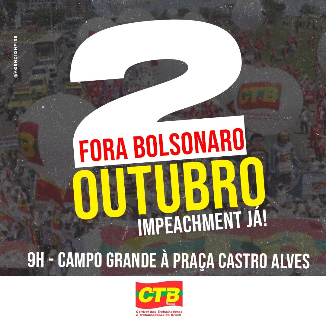 Fora Bolsonaro: 2 de outubro voltaremos às ruas