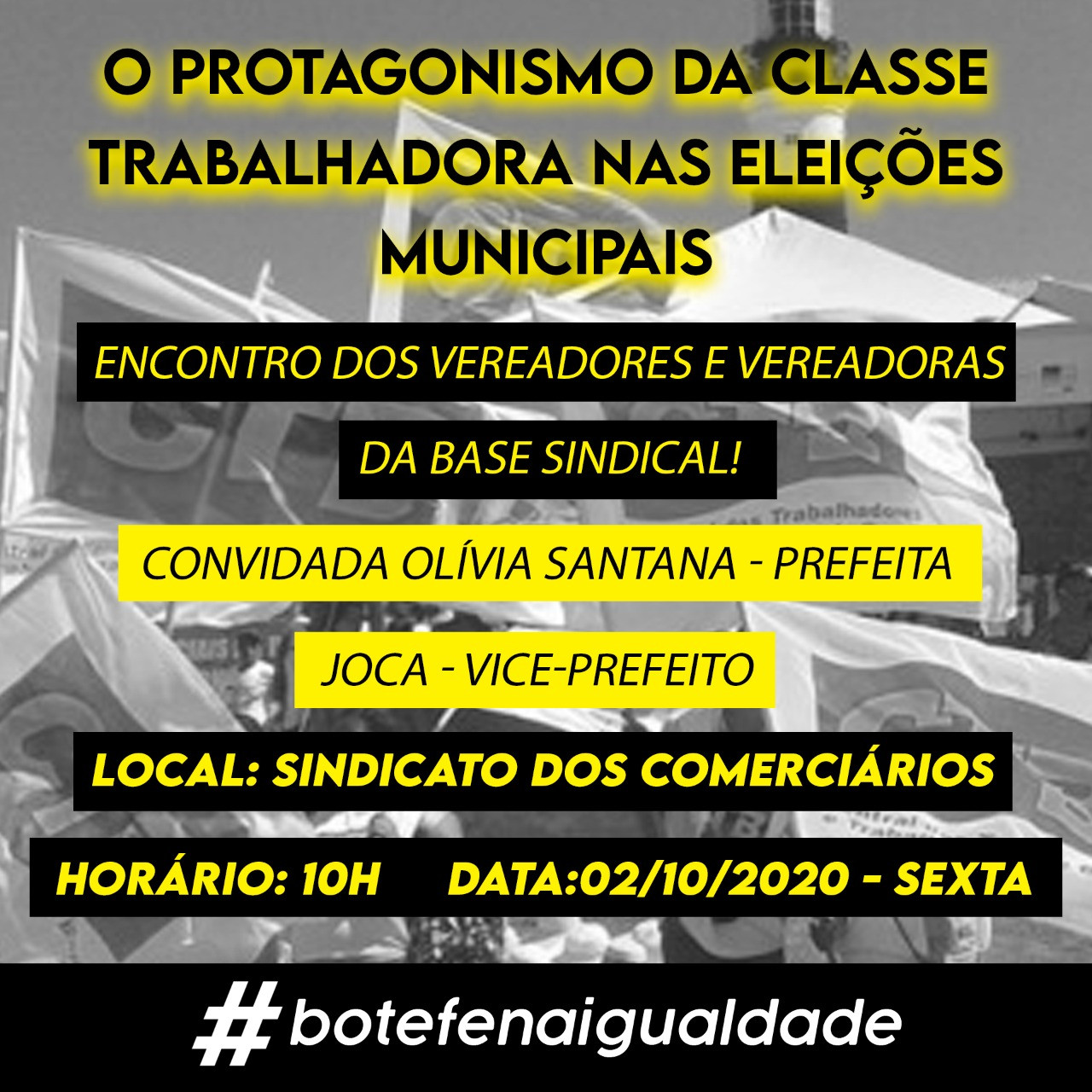 Candidatos e candidatas da base sindical vão realizar encontro com Olívia Santana