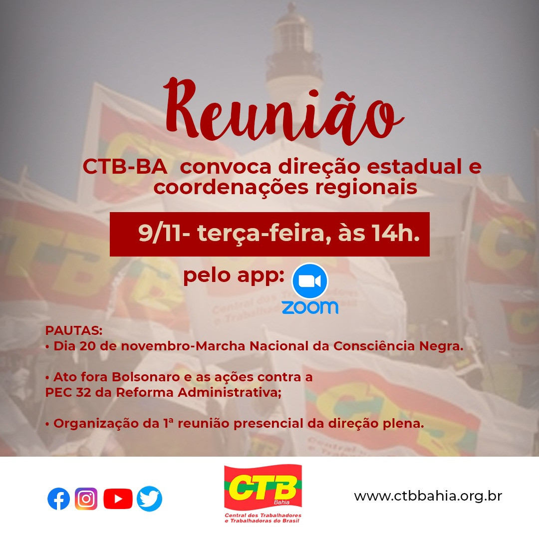 CTB-Bahia convoca direção estadual e coordenações regionais para reunião virtual, terça  (09)