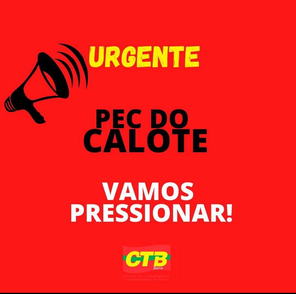 CTB-BA contra a PEC do calote nos Precatórios