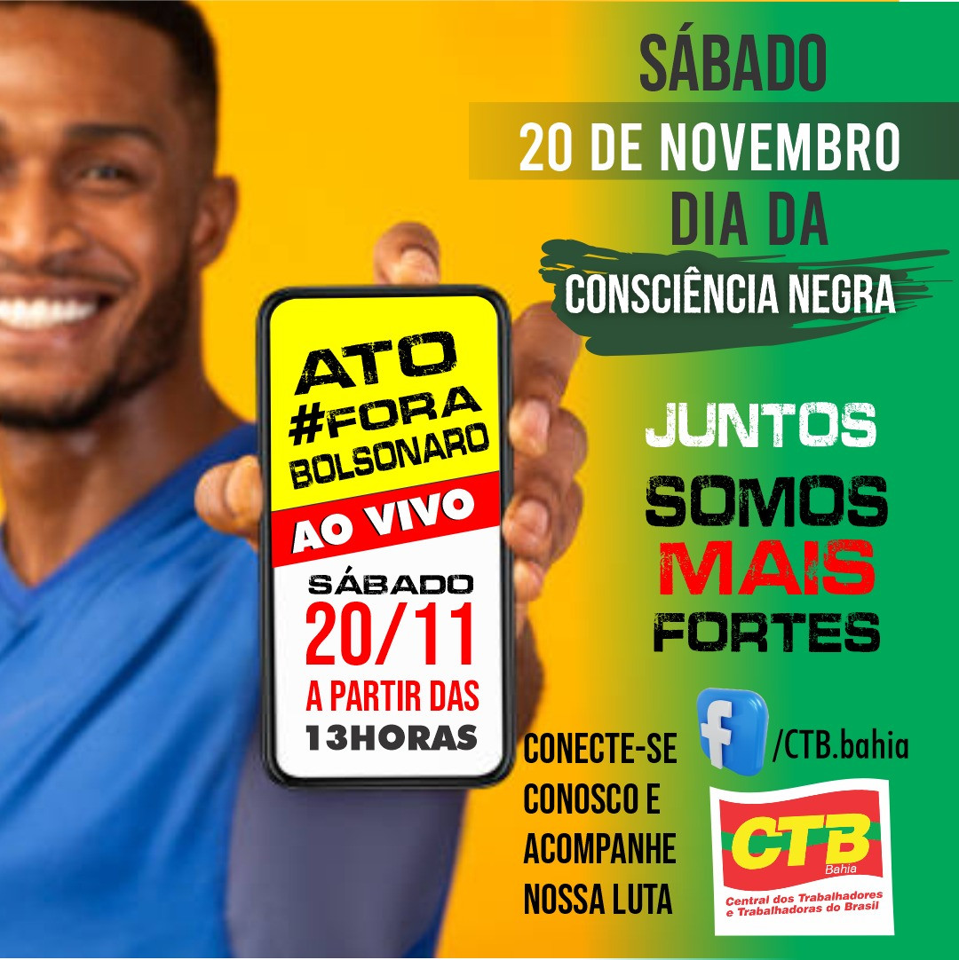 Ato Fora Bolsonaro será transmitido pela CTB-BA