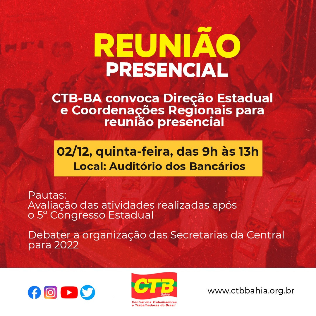 CTB-Bahia convoca Direção Estadual e Coordenações Regionais para reunião presencial, quinta (02)