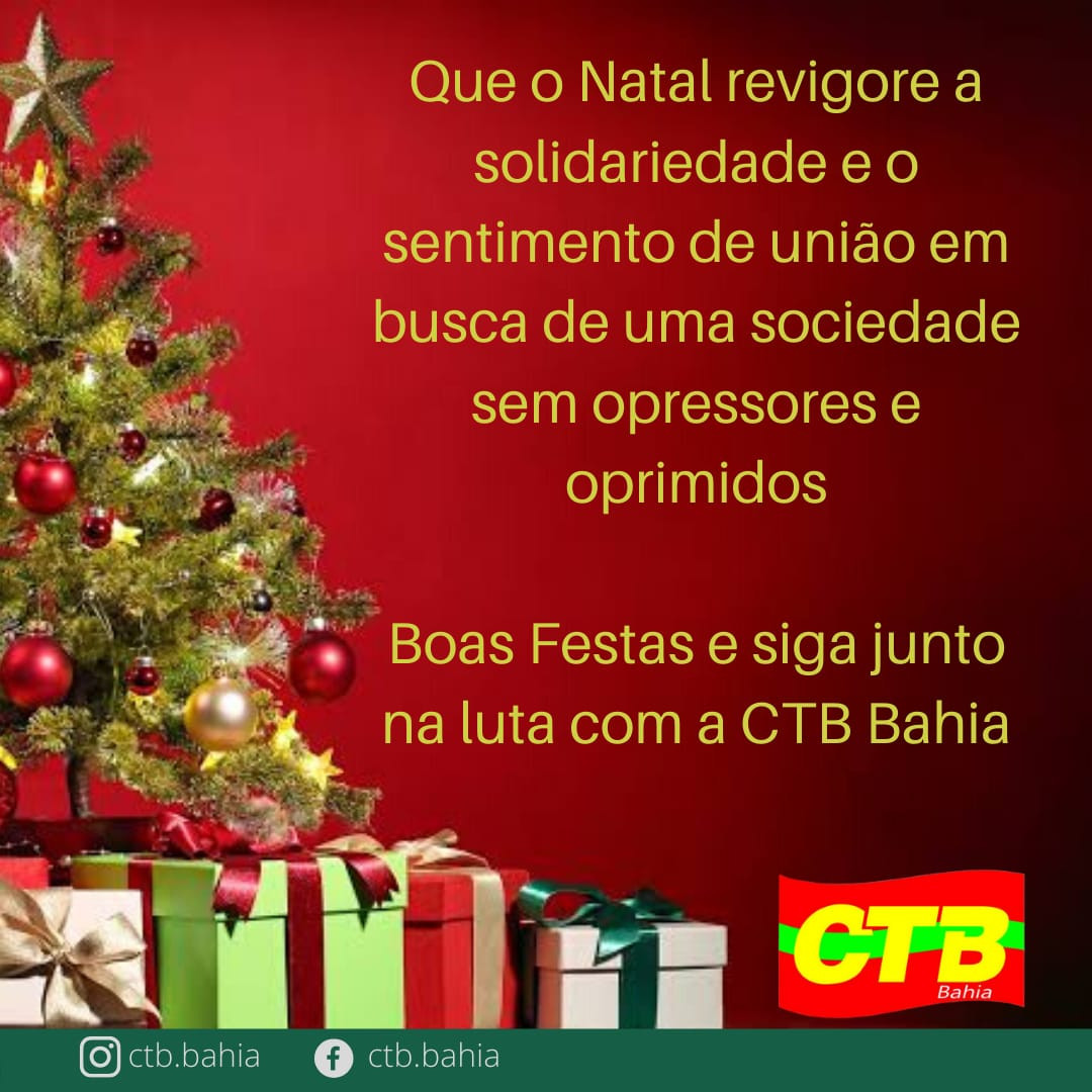 CTB-Bahia deseja um feliz Natal aos trabalhadores e trabalhadoras
