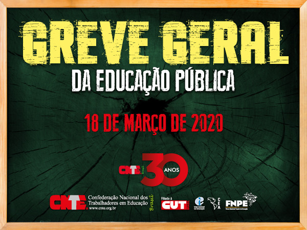 18 de Março – CNTE convoca categoria para a Greve Geral da Educação Pública