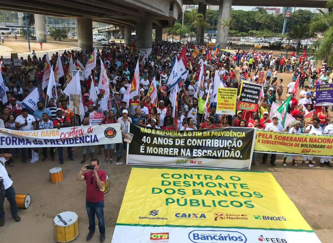 Baianos vão as ruas contra a Reforma da Previdência e em defesa da aposentadoria