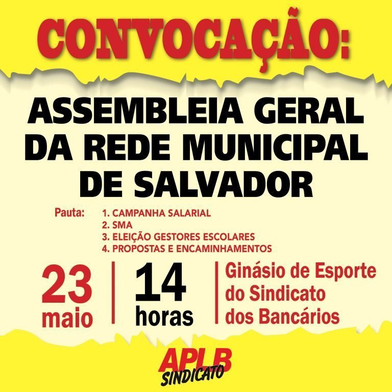 APLB convoca para assembleia Geral Rede Municipal de Salvador