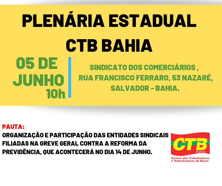 CTB Bahia convoca sindicatos filiados para Plenária Estadual