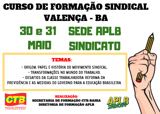 CTB Bahia e APLB oferecem curso de formação sindical em Valença