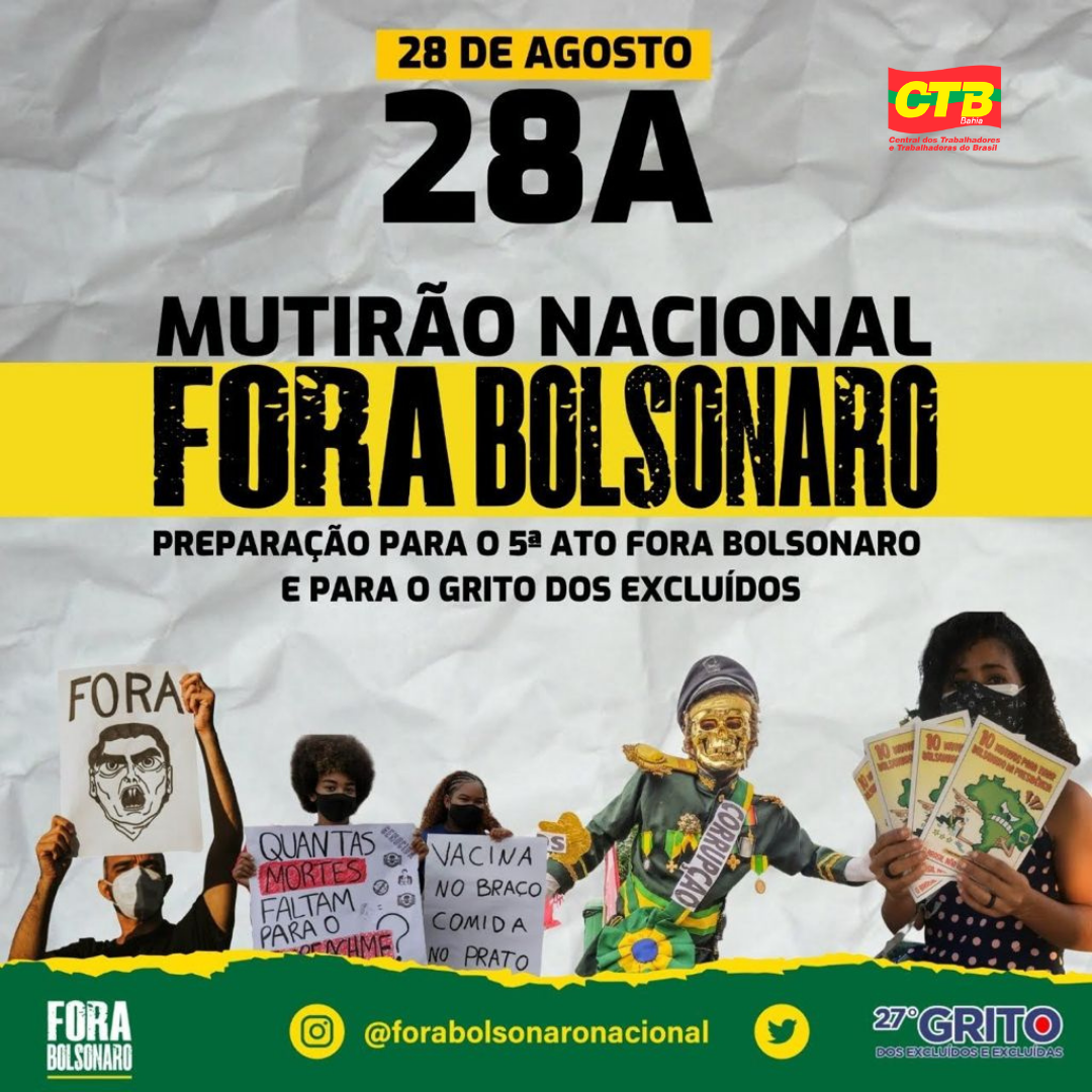 CTB-BA participa do Mutirão Nacional Fora Bolsonaro, no próximo sábado (28)